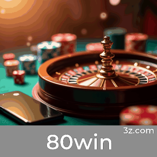 80win: Excelência em Apostas Esportivas Profissionais